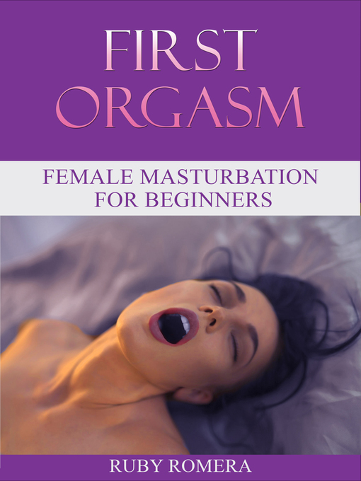 Title details for First Orgasm by Ruby Romera - Wait list